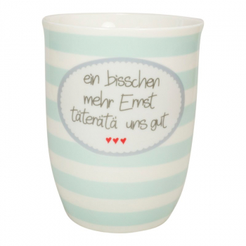 Mea Living Tasse mit Henkel 500 ml ein bisschen mehr Ernst täterätä