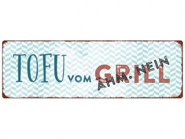 Metallschild Blechschild mit Spruch Tofu